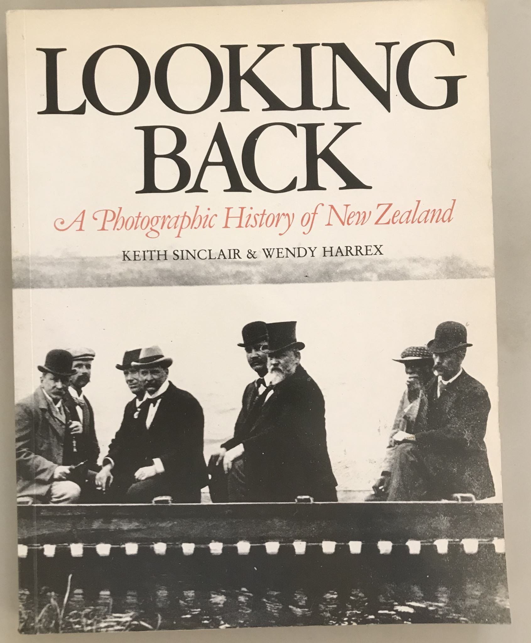 Looking Back A photographic history of New Zealand